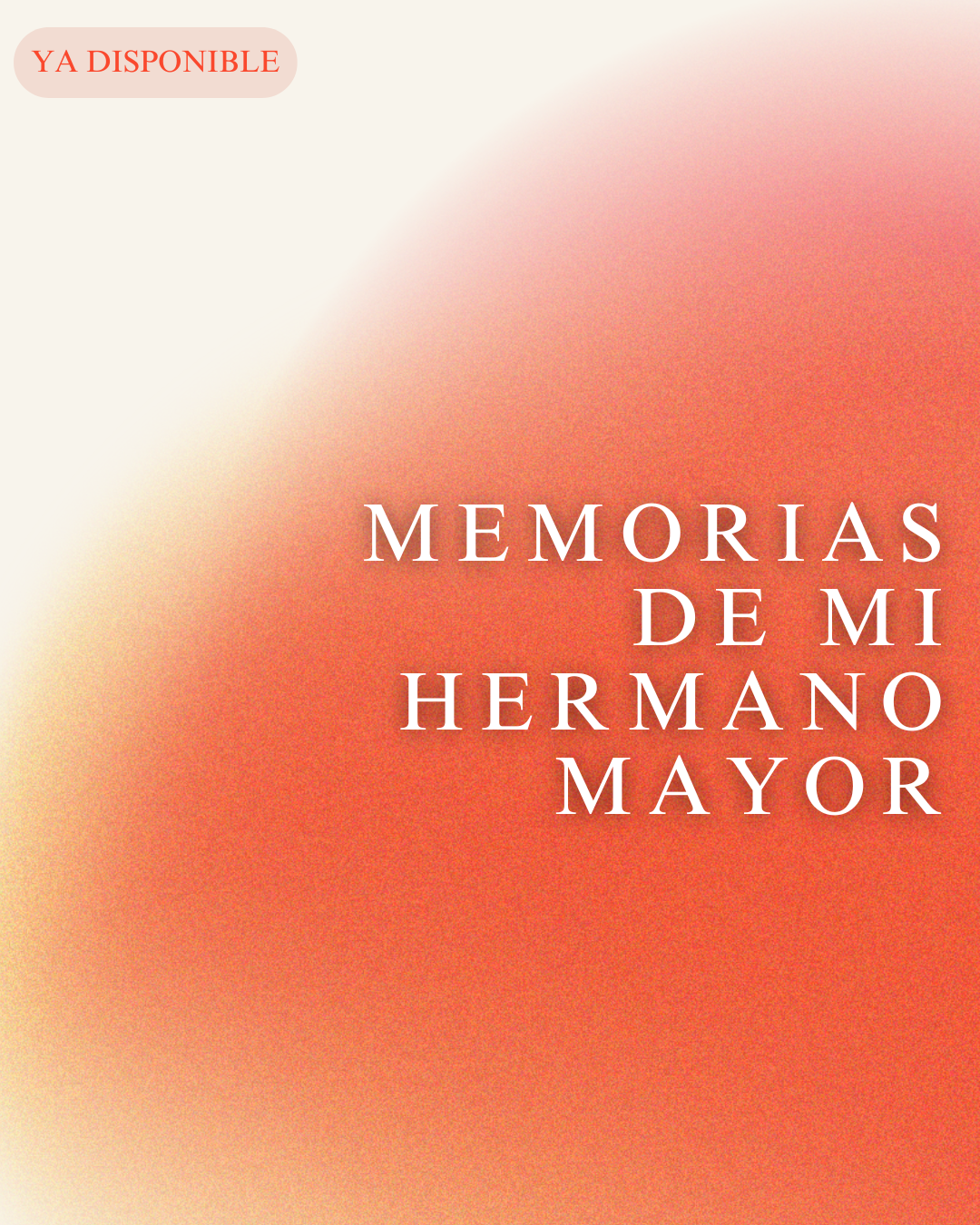 Memorias de mi hermano mayor